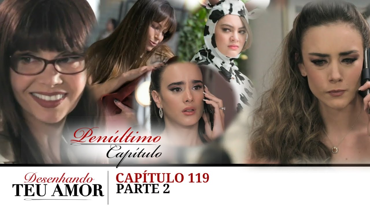 Desenhando Teu Amor | Capítulo 119 (Dublado) Parte 2/2 (28.02.2026)