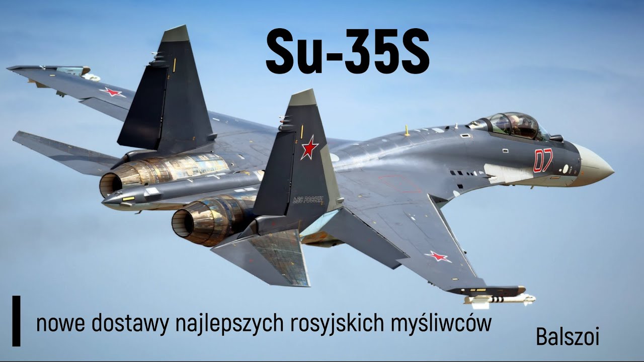 Su-35S | nowe dostawy najlepszych rosyjskich myśliwców