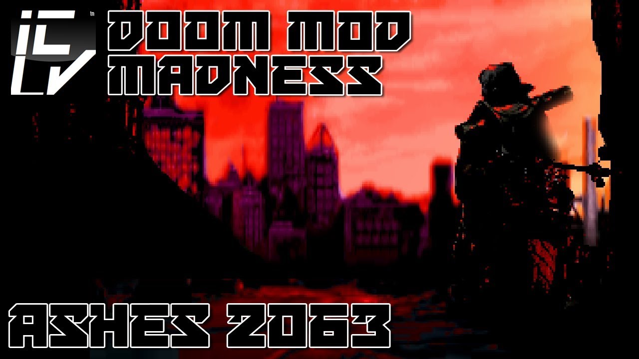 Ashes 2063 - Doom Mod Madness