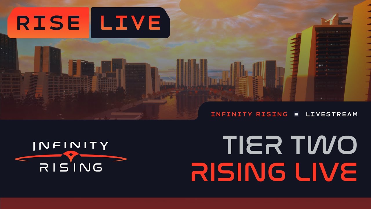 Tier Two Rising - Live | Infinity Rising