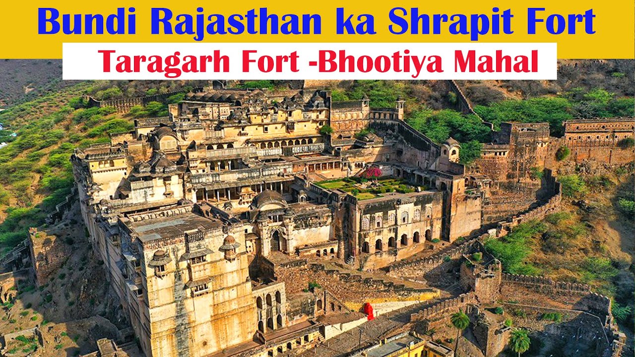 Bundi Rajasthan ka Shrapit Fort - Taragarh Fort - Bhootiya Mahal