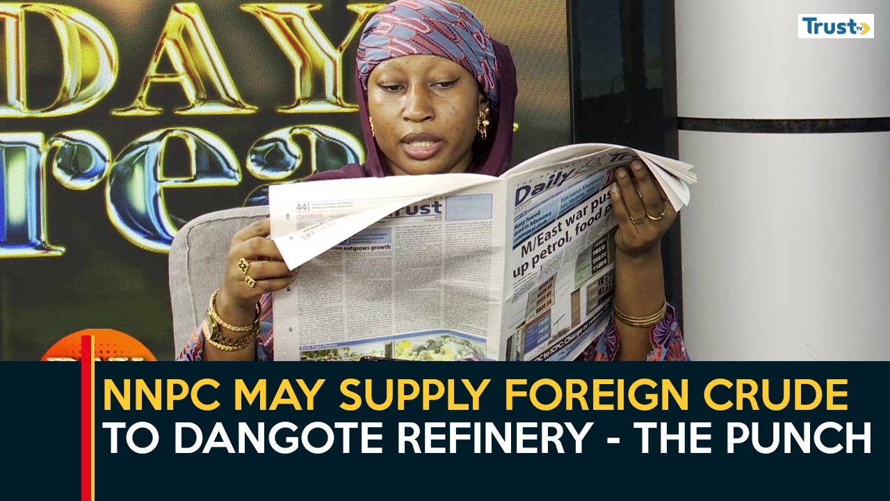 NNPC may supply foreign crude to Dangote refinery - The Punch | Newspaper Review