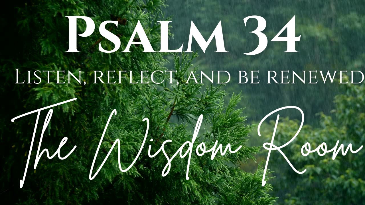 Psalm 34- Peaceful Narration of God’s Holy Word- Meditate in God’s Presence(KJV)