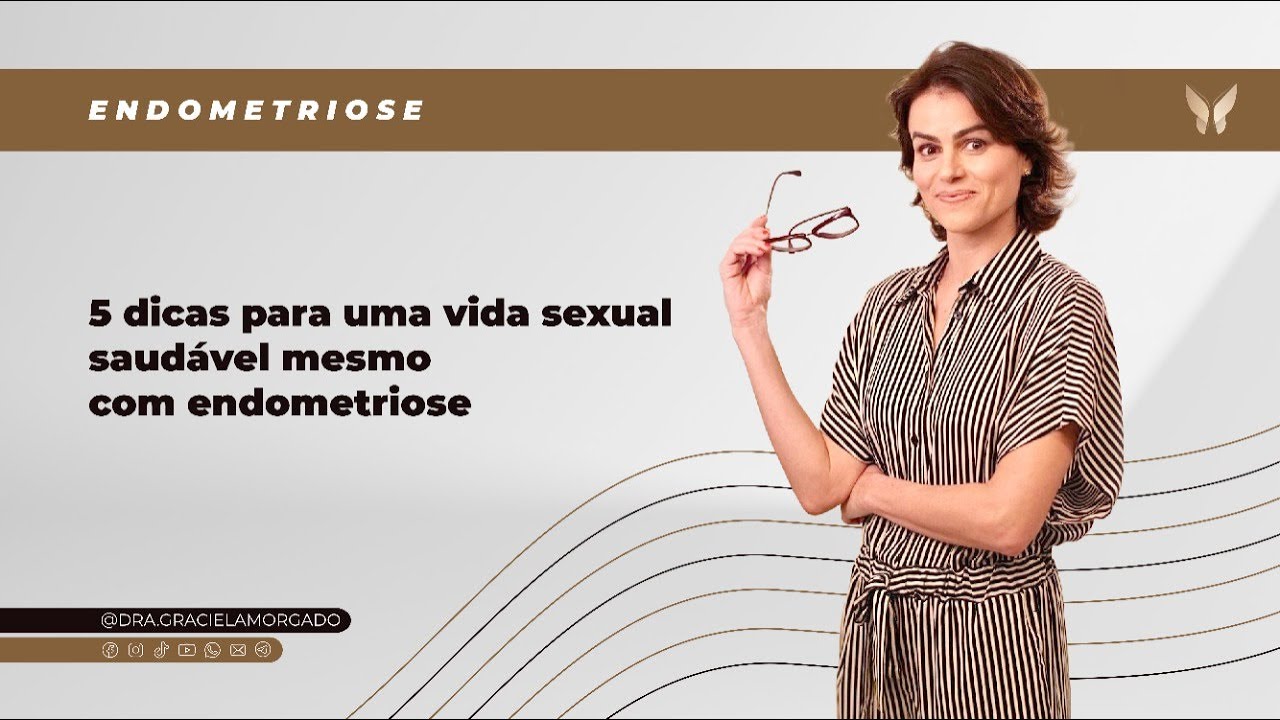 5 dicas para uma vida sexual saudável mesmo com endometriose