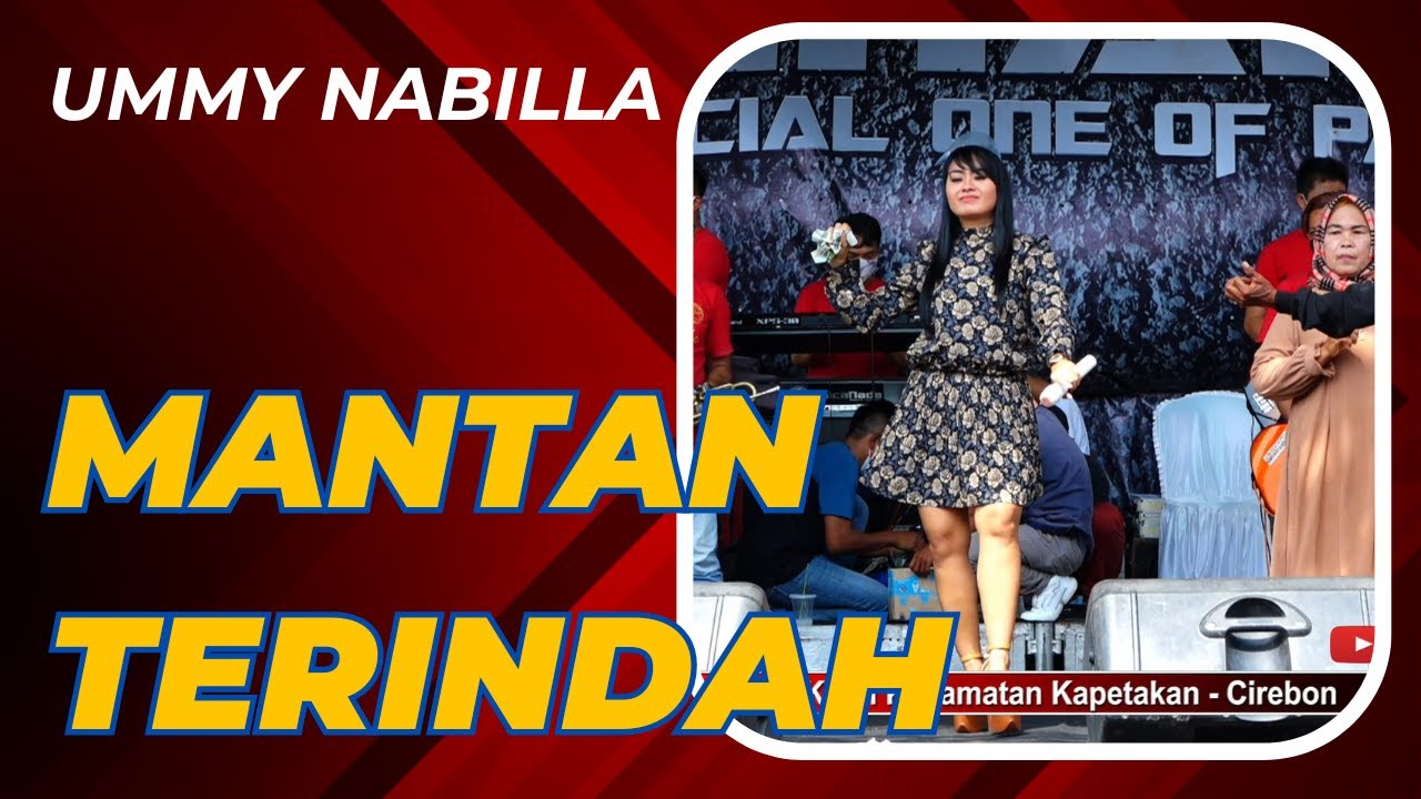 MANTAN TERINDAH | UMMY NABILLA | ANICA NADA SIANG 03 SEPTEMBER 2021 PEGAGAN KIDUL KAPETAKAN CIREBON