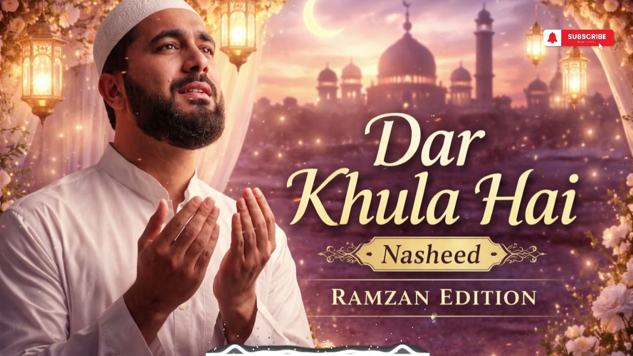 Dar Khula Hai | Emotional Nasheed | Heart Touching Islamic Reminder - beautiful nasheed