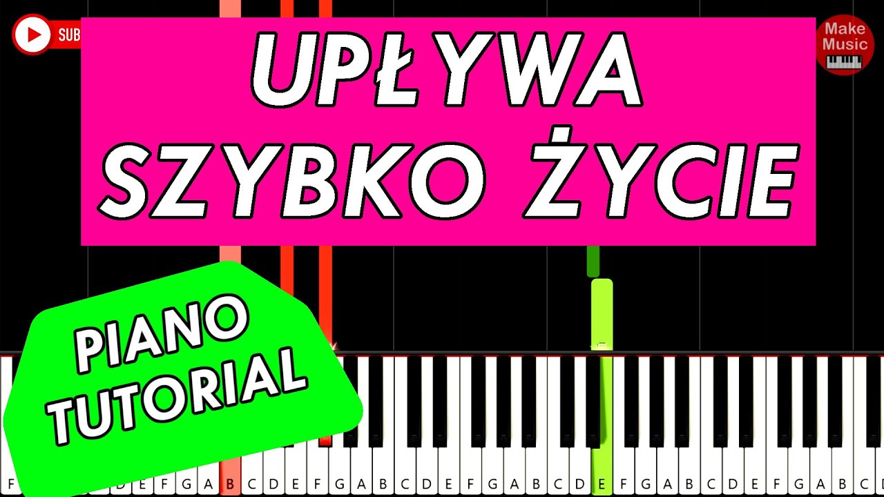 UPŁYWA SZYBKO ŻYCIE 🎹 Piano Tutorial