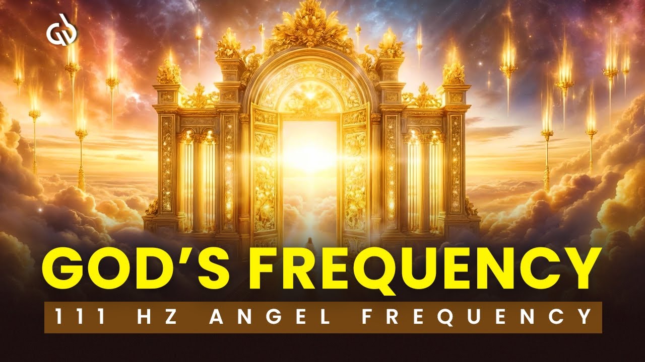 111 Hz Golden God Frequency: Open the Door to Blessings & Divine Miracles