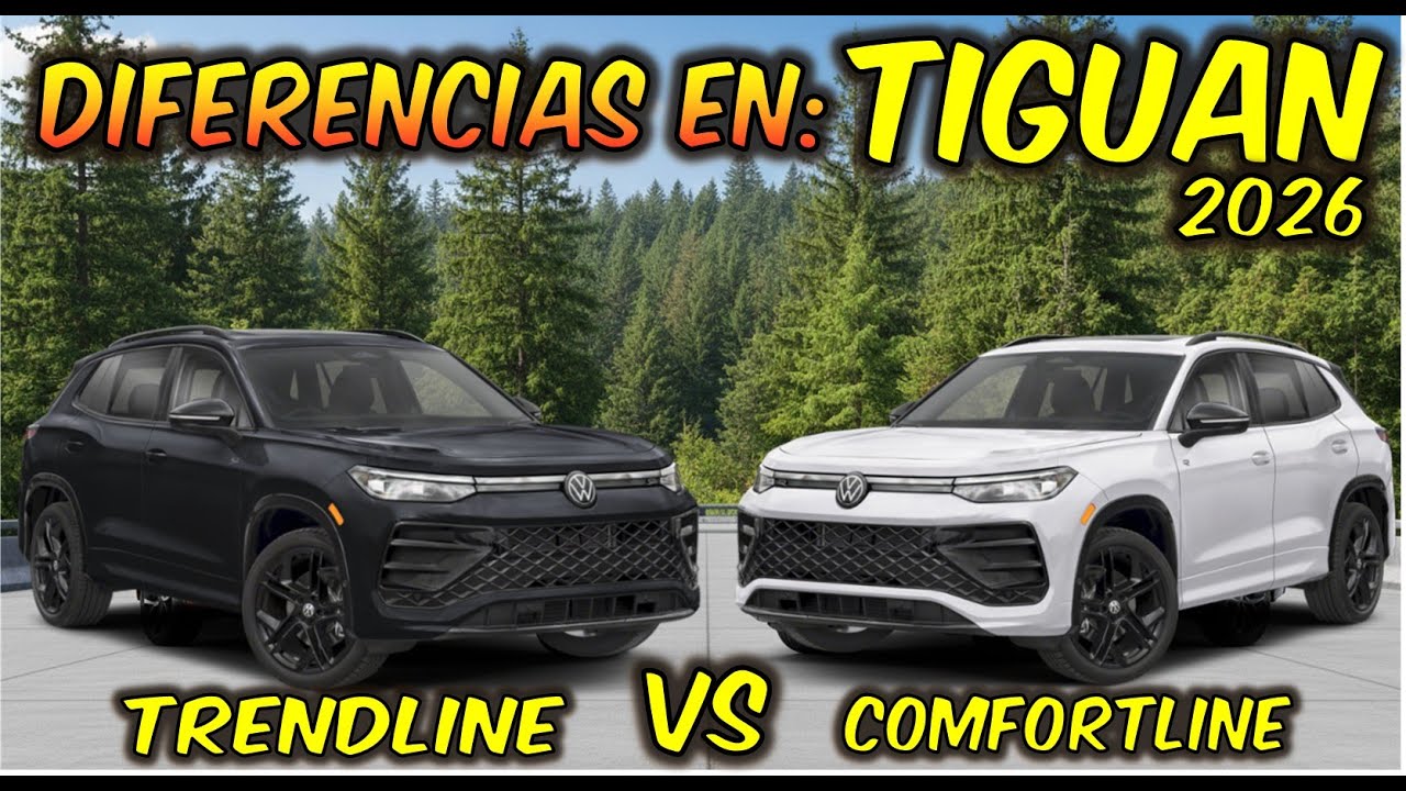 Comparativa de Tiguan 2026 Trendline vs Comfortline ¿Nos sabes cual comprar? Aqui te ayudo