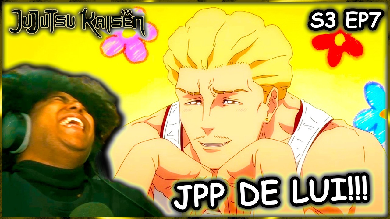 HAKARI ME FUSILLE DE RIRE BORDEL JPP DE LUI!!! - Jujutsu Kaisen Saison 3 épisode 7 Réaction