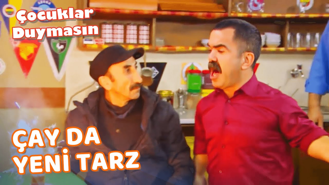 Hüseyin, Çay'a Yeni Bir Tarz Getirdi! - Çocuklar Duymasın Özel Bölüm