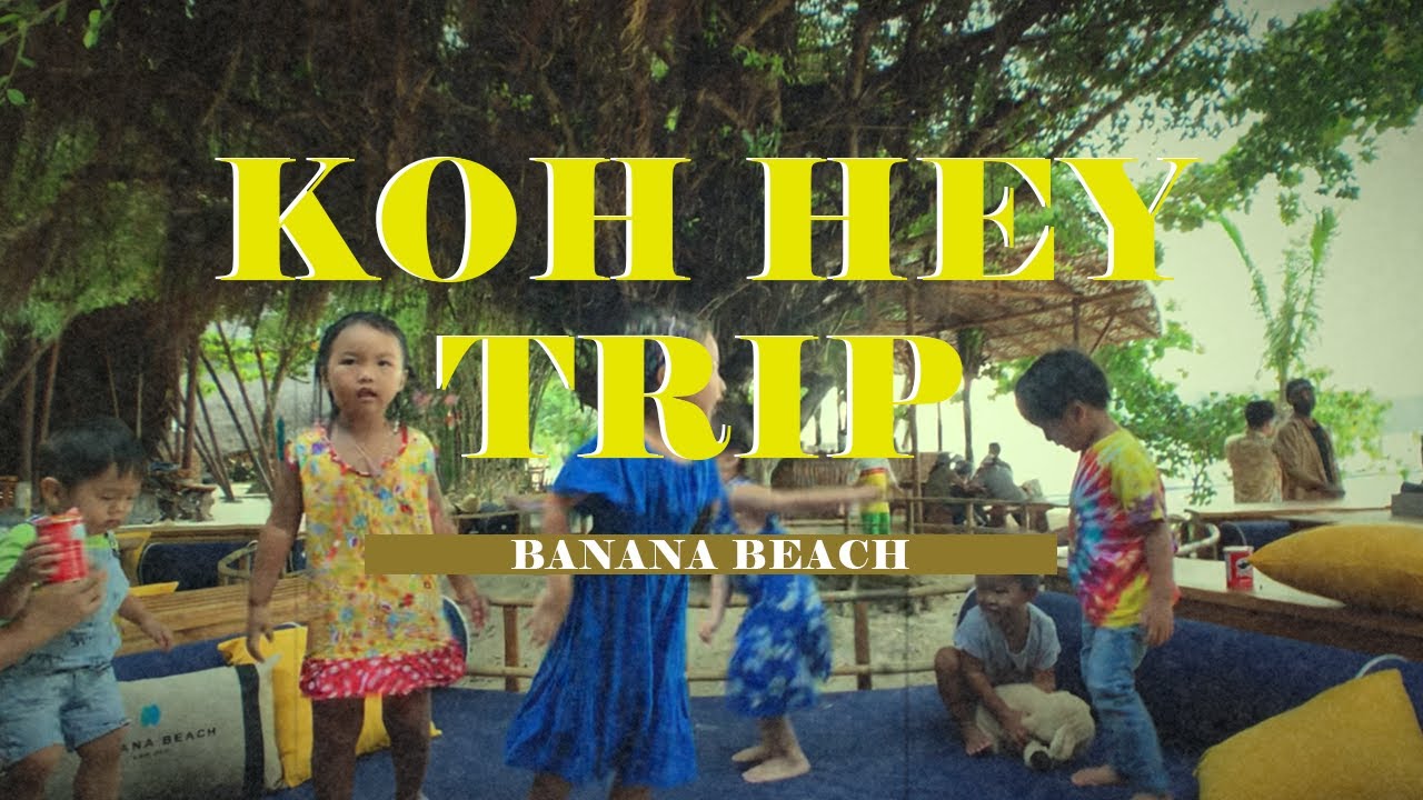 Family Trip to Banana Beach (Koh Hey) | A MUST-VISIT When Traveling To Phuket!