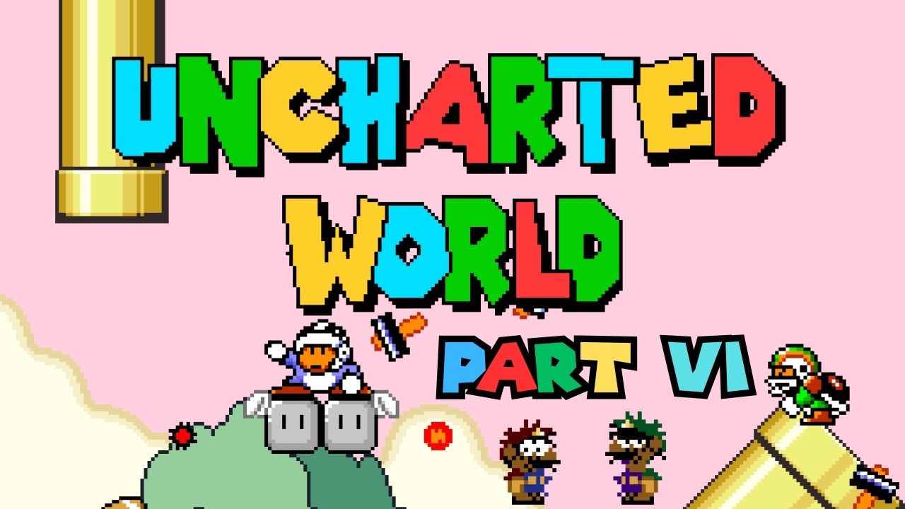 SMW Hack: Uncharted World Part 6 - So Close to Completion...yet so far