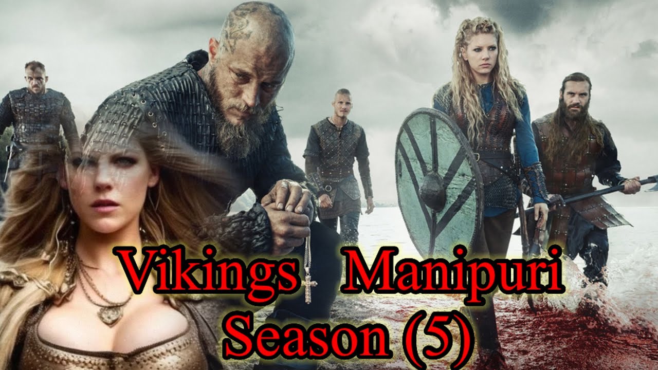 VIKINGS SEASON (5) Manipuri Explained Hollywood web series historical epic war biography