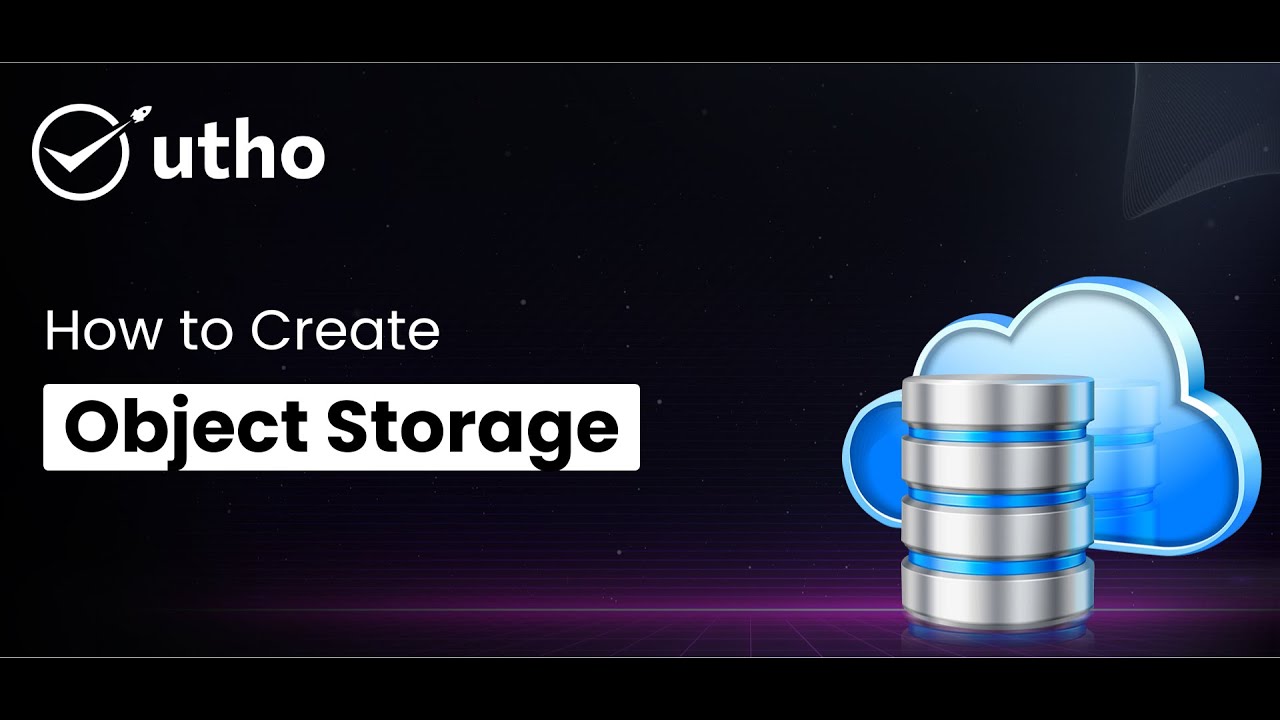 How to Create Object Storage in Utho Cloud | Create Object Storage in just 3 steps