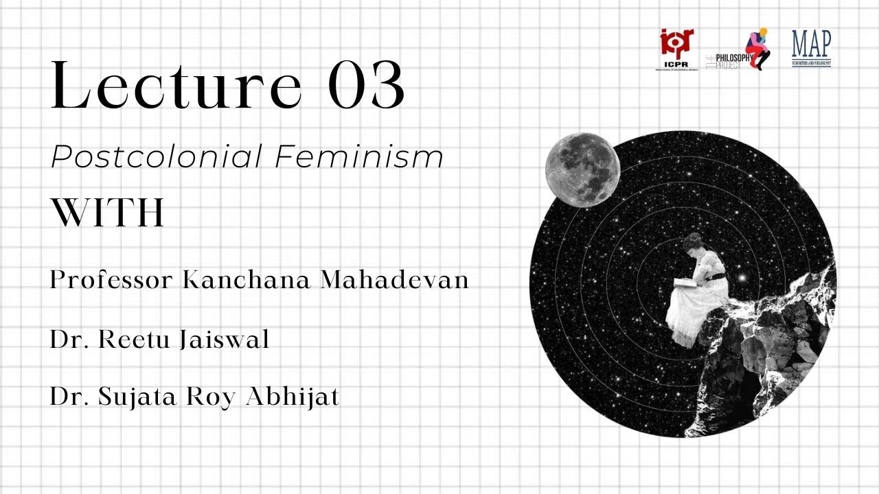 Lecture on Postcolonial Feminism by Professor Kanchana Mahadevan