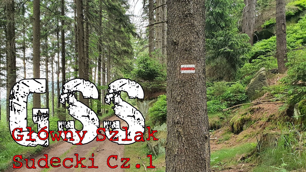 Gł&oacute;wny Szlak Sudecki || GSS 2021 || Część 1