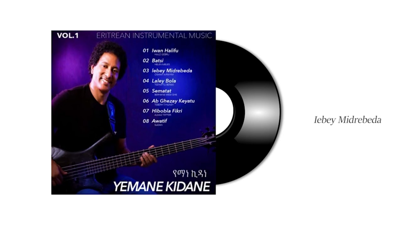 YEMANE KIDANE Eritrean Instrumental Music VOL. 1