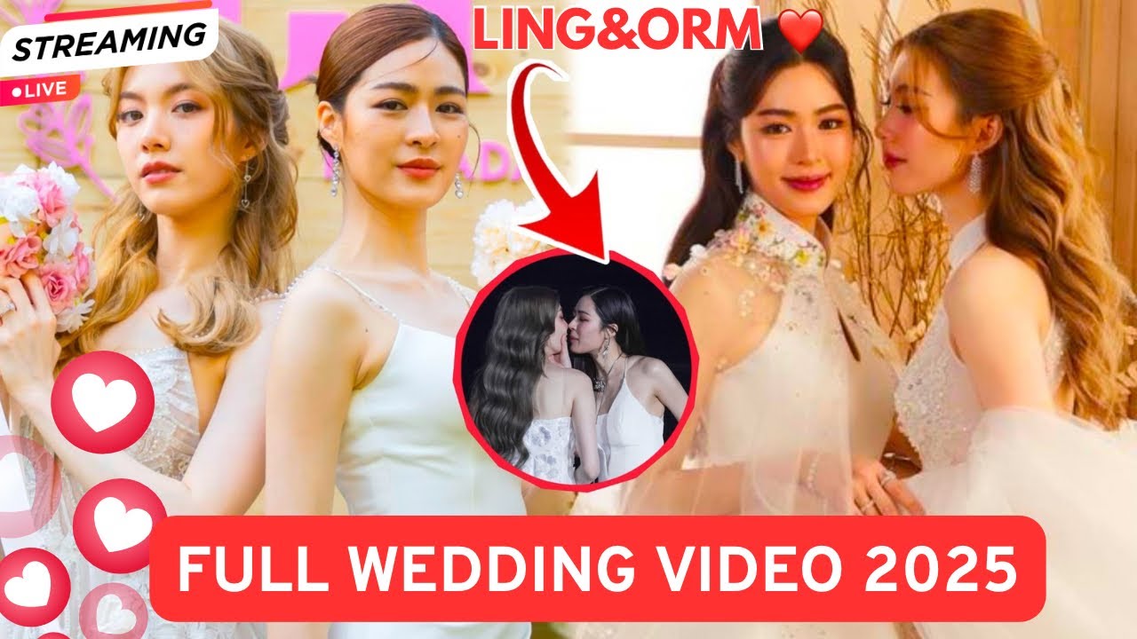 Full Wedding Video Of Ling Kwong and Orm Kornnaphat 2025