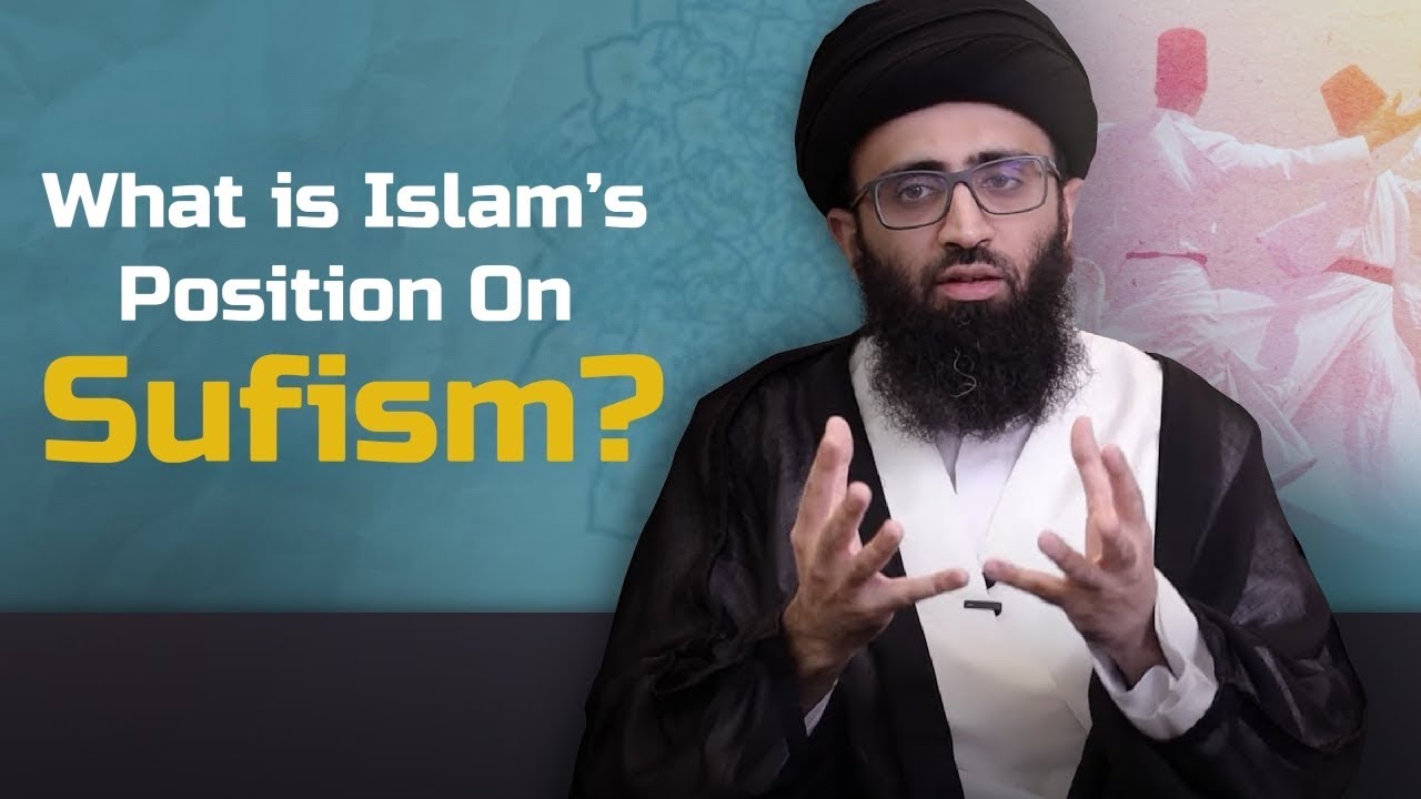 What is Islam's Position on Sufism? | Sayyid Ali Abu al-Hasan