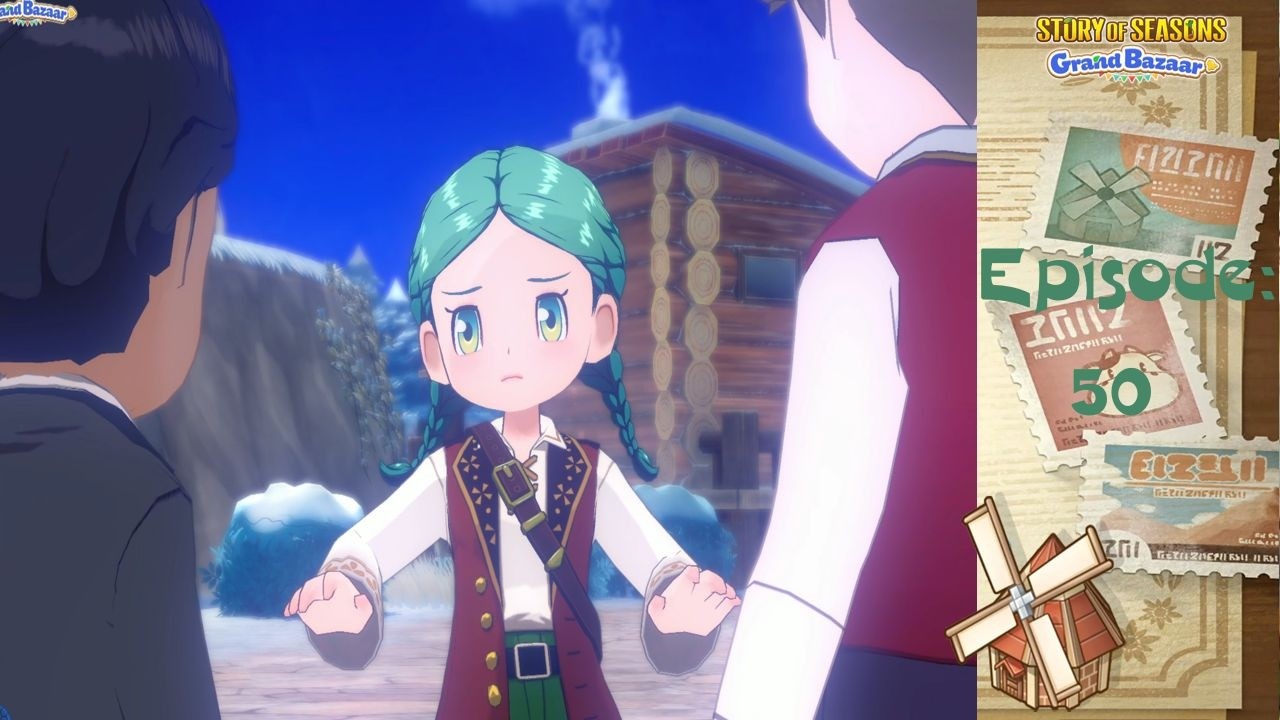 Let's Play Story of Seasons: Grand Bazaar! Episode 050 - Answering the big questions...