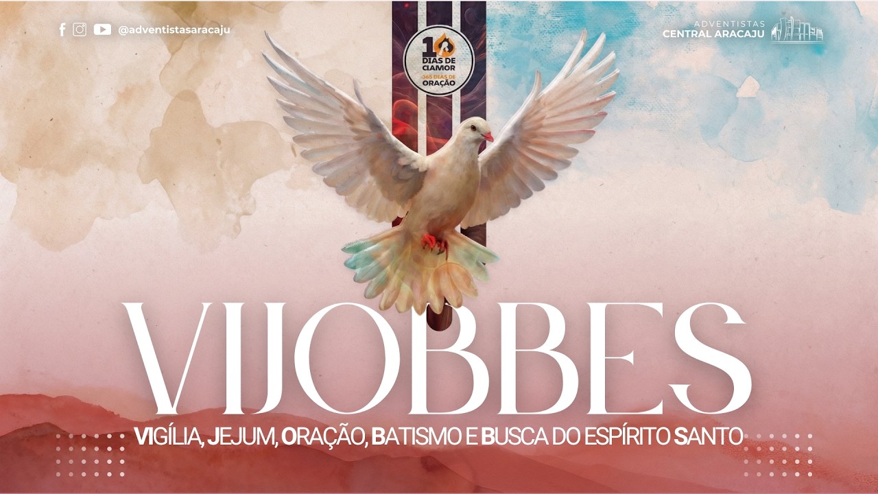 O PODER DO ESPÍRITO SANTO: Culto VIJOBBES | 10 Dias de Clamor