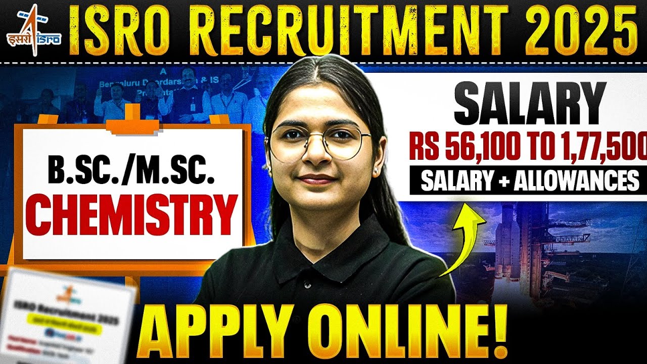 ISRO Recruitment 2025 | B.Sc./M.Sc. Chemistry | Salary + Allowances with other Benefits | PW