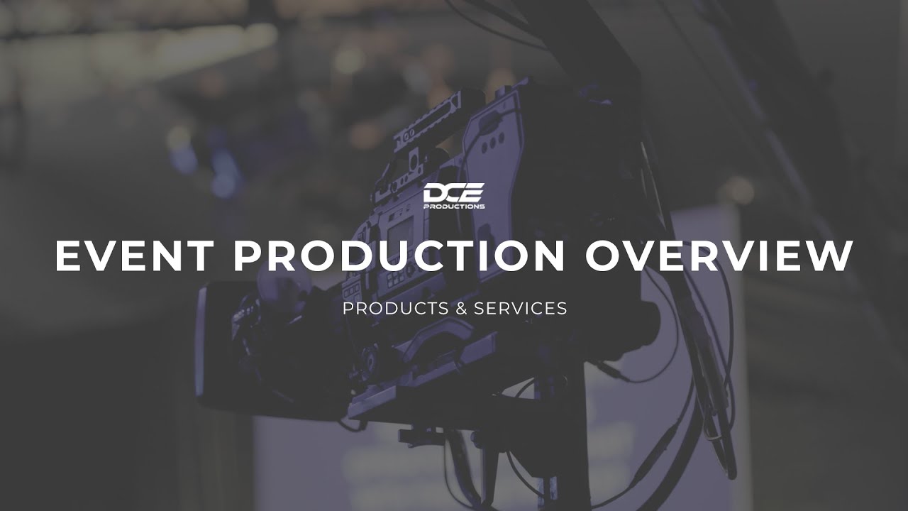 Event Production Overview