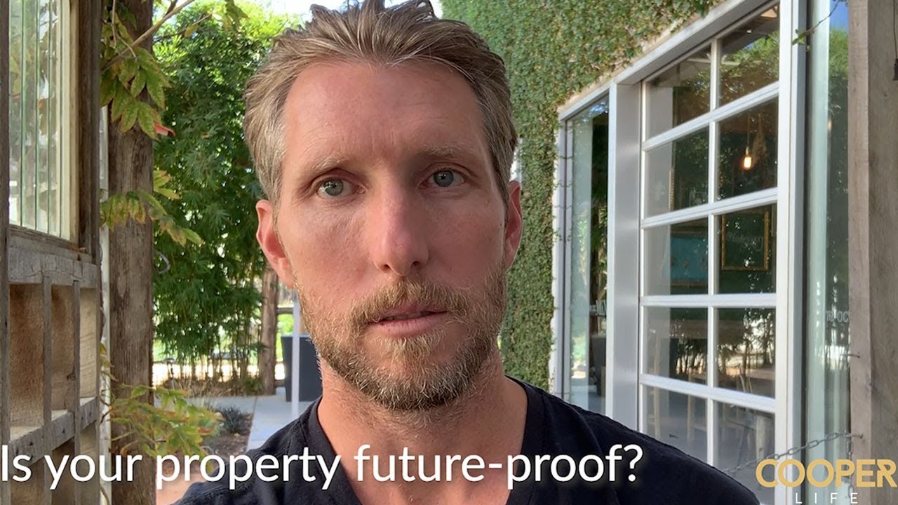Is Your Property Future-Proof? | Cooper Life
