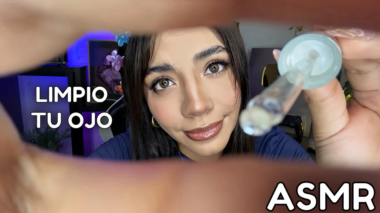 ASMR ESPAÑOL / TE LIMPIO EL OJO (REALISTA) + TE SACO algo del OJO