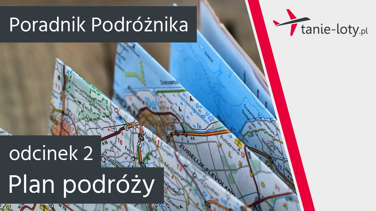 Plan Podr&oacute;ży - Poradnik Podr&oacute;żnika [odc.  2]