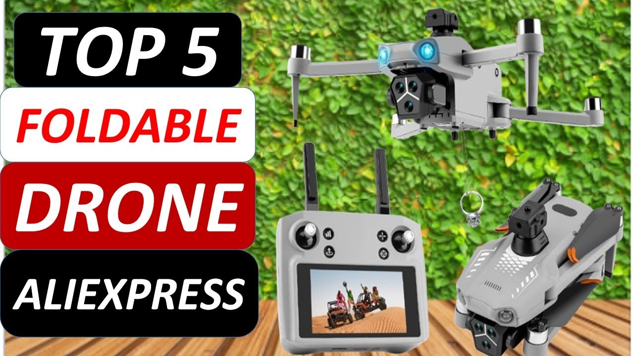 Top 5 Best Foldable Drone 2026 on AliExpress