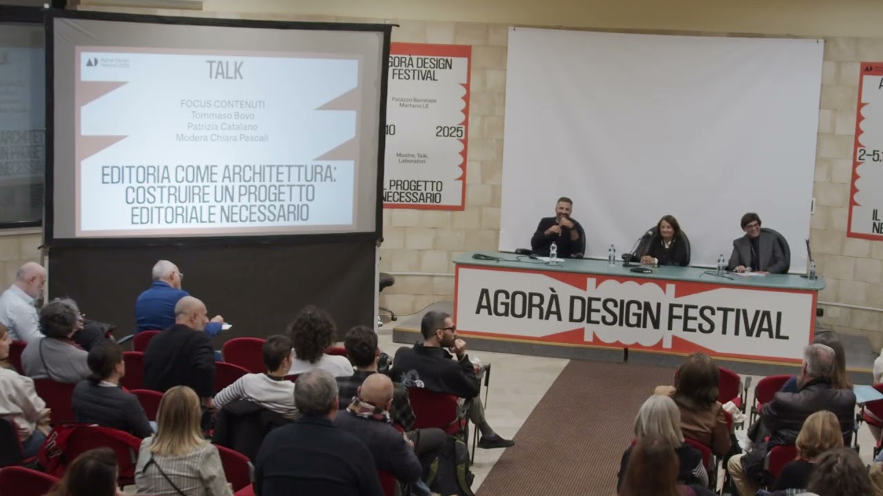 #AgoraDesign2025 - EDITORIA COME ARCHITETTURA (parte 2)