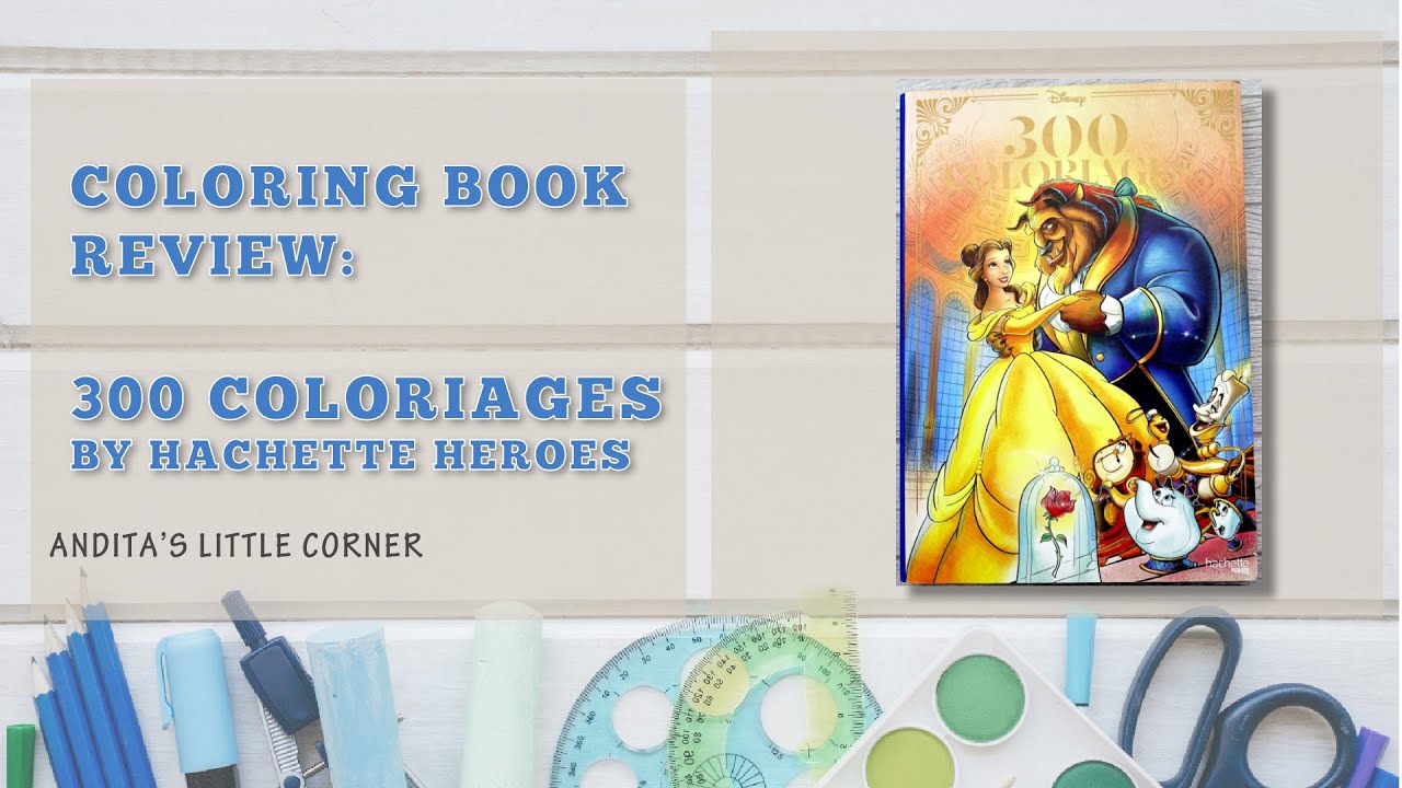 Coloring Book Review: 300 Coloriages | Hachette Heroes