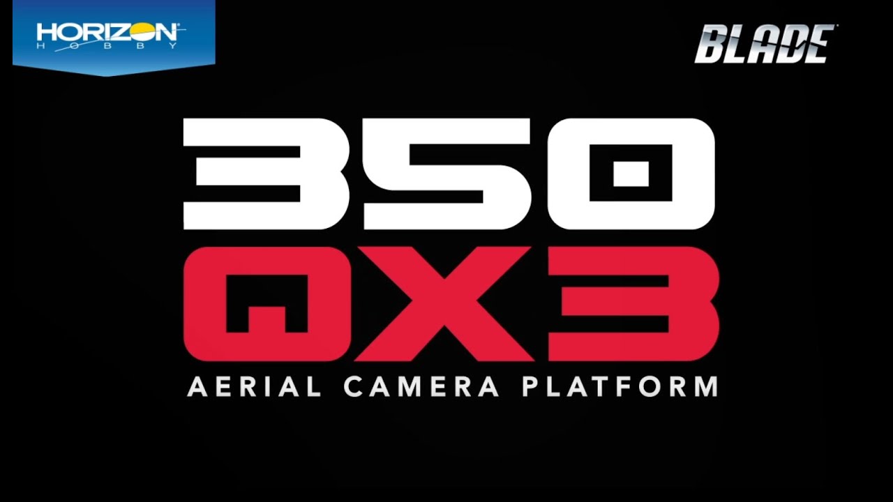 350 QX3 Aerial Camera Platform by Blade