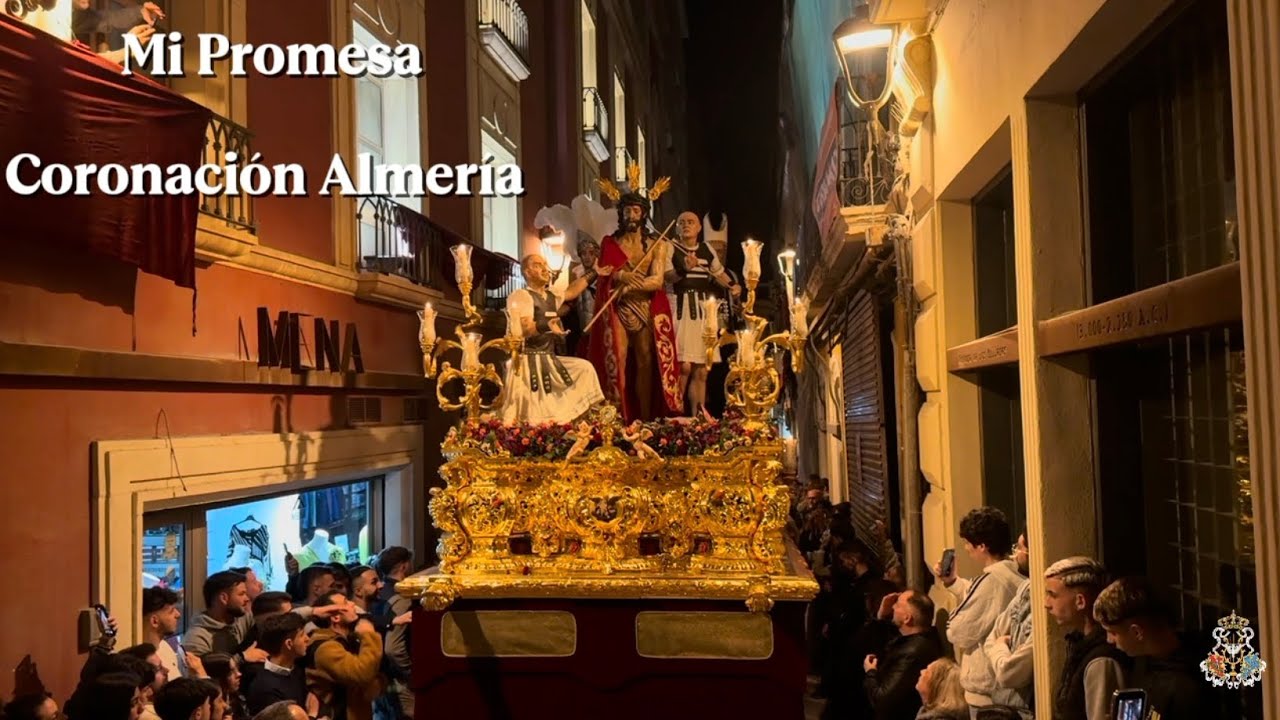 Mi promesa | AM Exfiliana | Coronación Almería | Semana Santa 2025