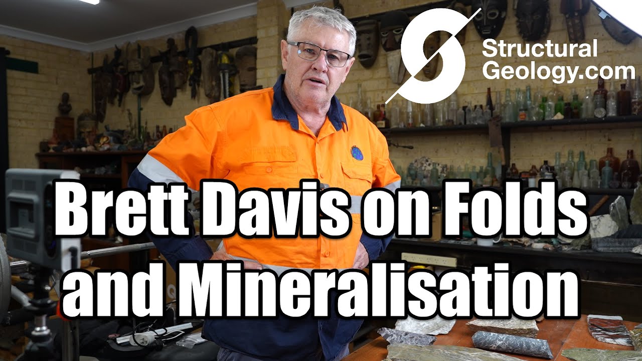 Brett Davis on Folds and Mineralisation