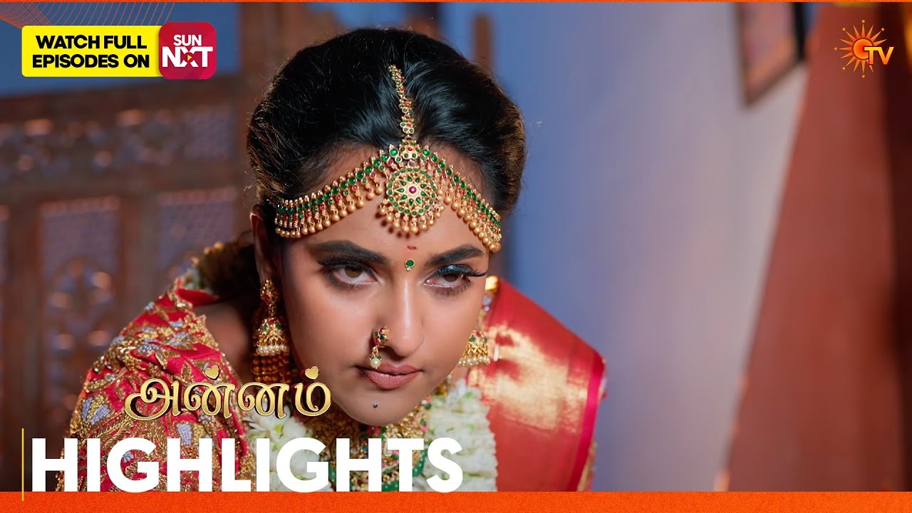 Annam - Highlights | 06 Apr 2026 | Tamil Serial | Sun TV