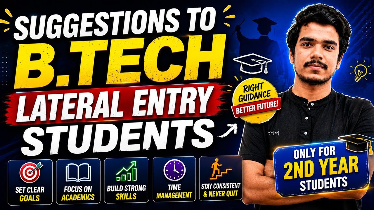 B.Tech Lateral Entry Students Must Know This! 🔥 | Important Suggestions for 2nd Year Students
