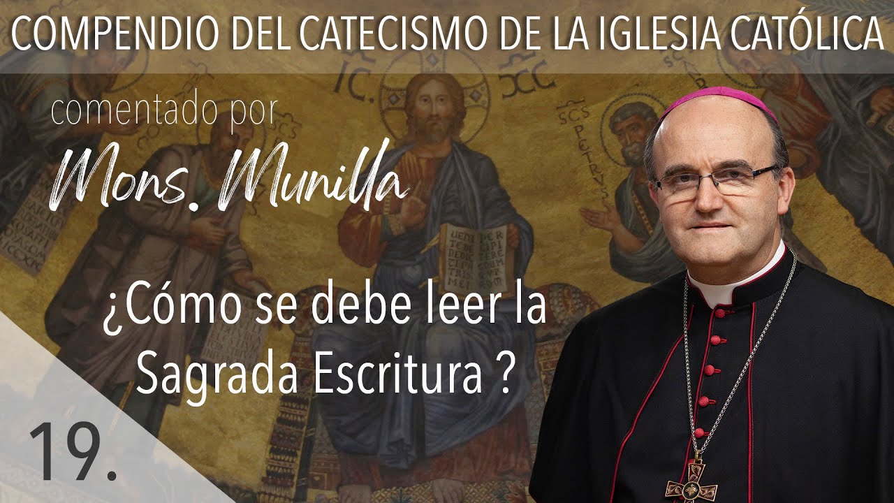 nº19 ¿Cómo se debe de leer la Sagrada Escritura?