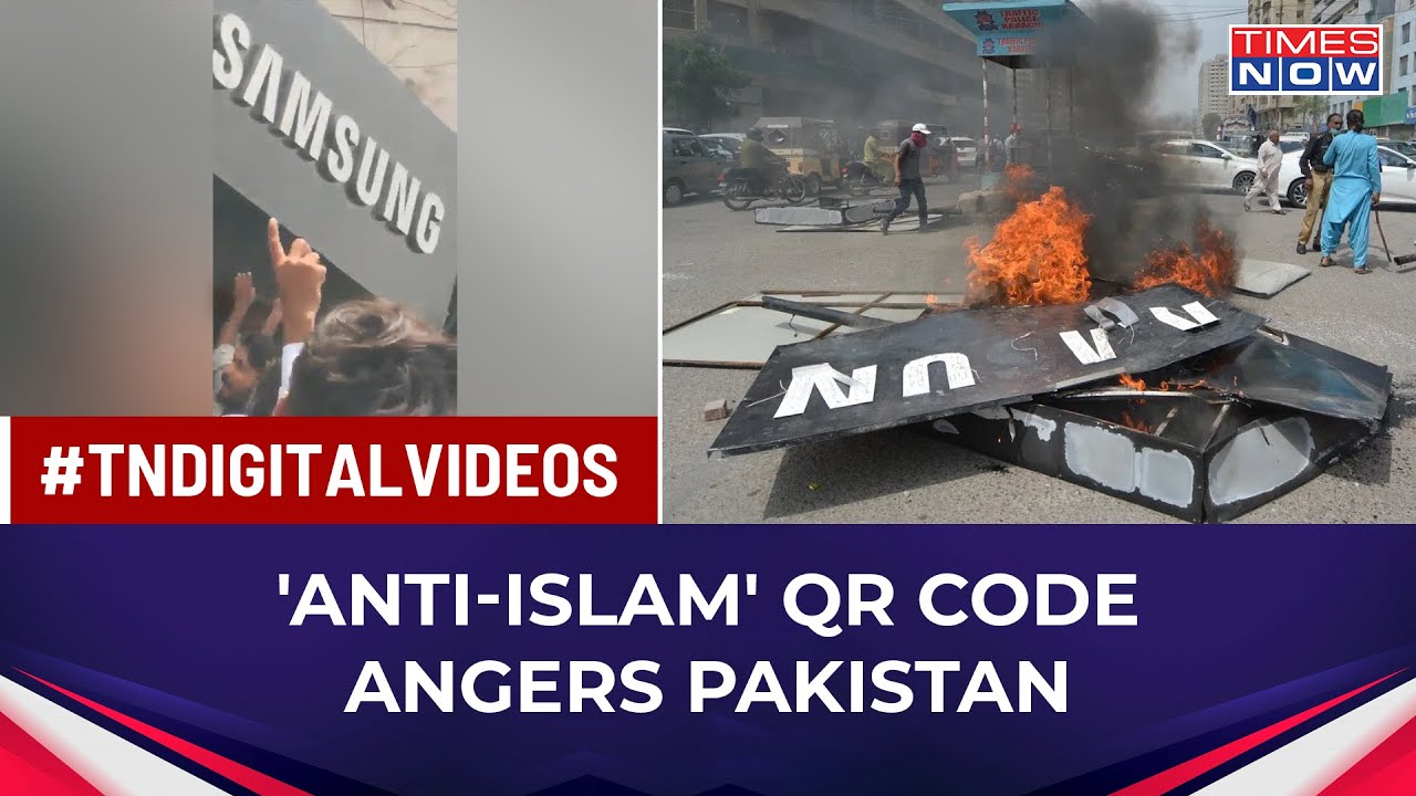 Blasphemous QR Code Unleashes Mayhem In Pak: Islamists Attack Samsung Over Alleged Insult To Prophet
