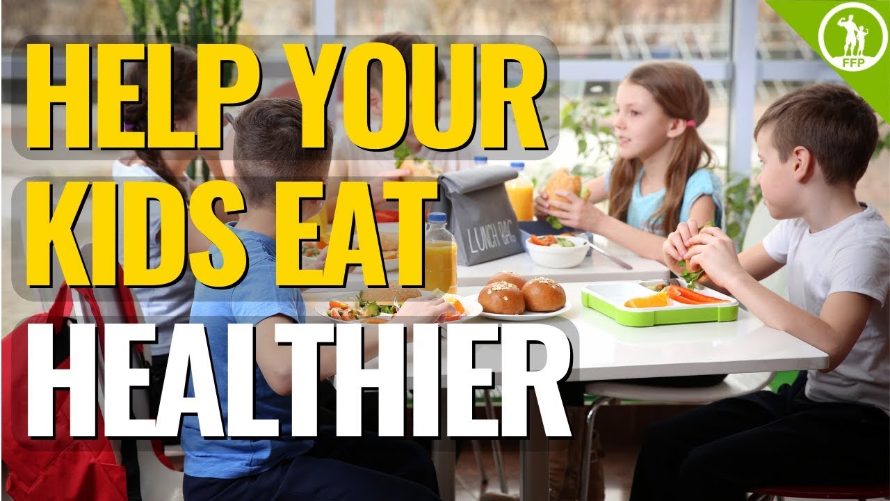 Healthy Food For Kids | What To Feed Them Every Day