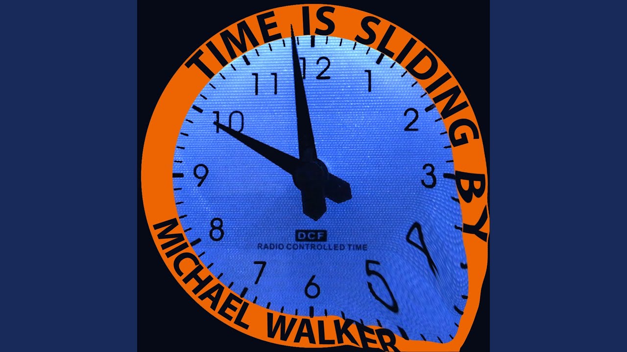 Time Is Sliding By