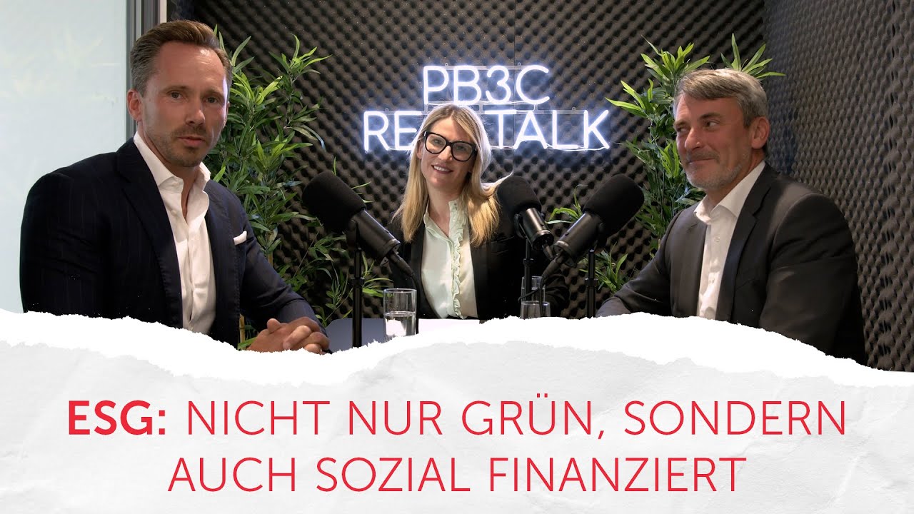PB3C REALTALK | ESG: Nicht nur grün, sondern auch sozial finanziert