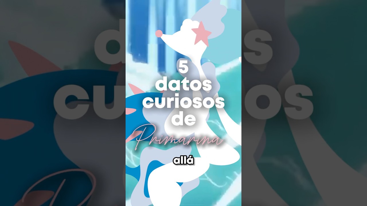 5 datos de Primarina 🧜🏻&zwj;♀️ #pokemon #gamers #primarina #yesand