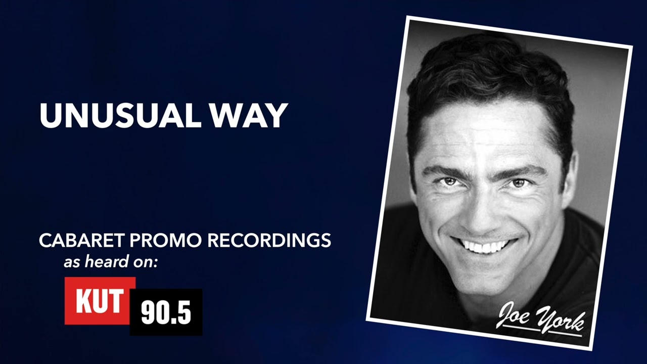07   UNUSUAL WAY Joe York   PROMO Recording as played on KUT