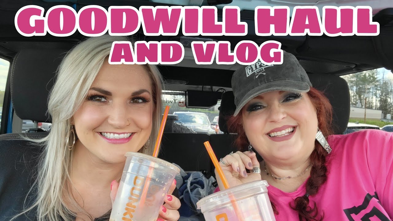 GOODWILL HAULS AND VLOGGING WITH FE FE