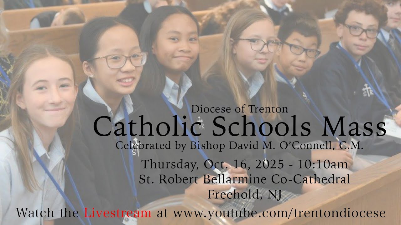 Diocese of Trenton 2025 Annual Catholic Schools Mass