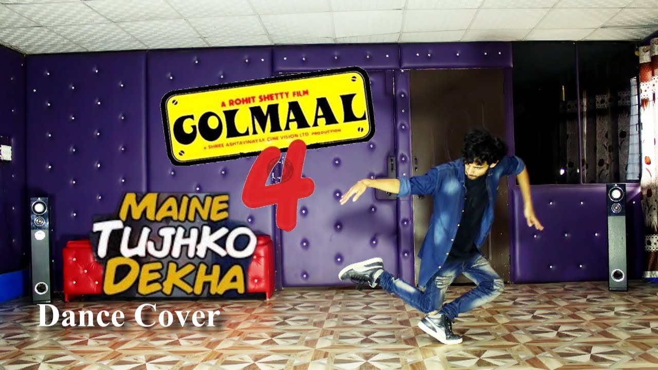 MAINE TUJHKO DEKHA (Golmaal Again) Dance Video | Ajay Poptron | Dance Cover