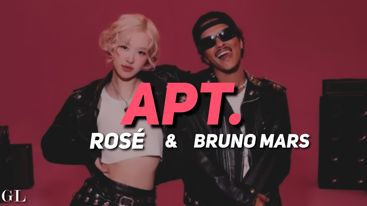 ROS&Eacute; & Bruno Mars - APT. (Lyrics)